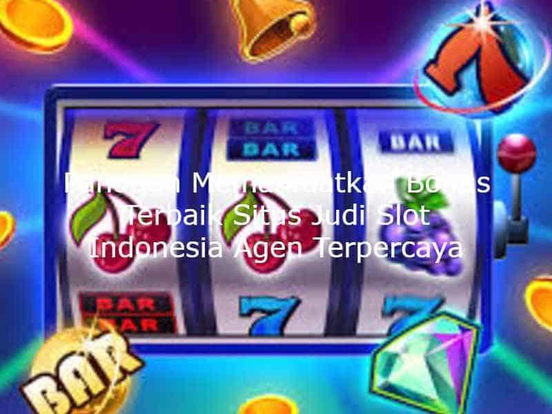 Agen Jackpot Terbaik: Tempat Main Judi Online Terpercaya